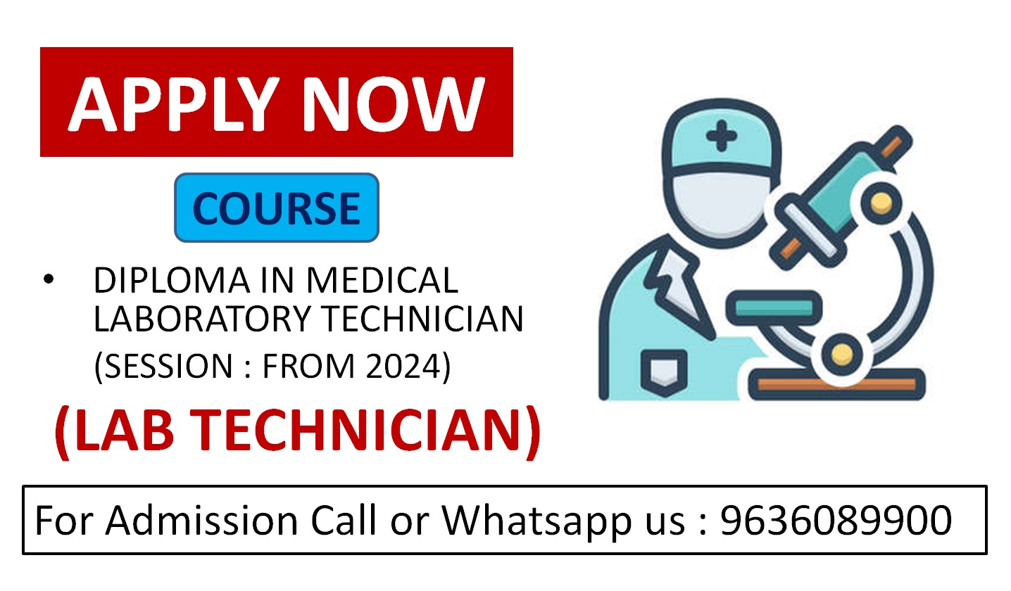 NEW DIPLOMA IN MEDICAL LABORATORY TECHNICIAN (DMLT)
